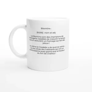 Mug "Bisontins : temps de fortifier notre fierté!" (Besançon 25000)