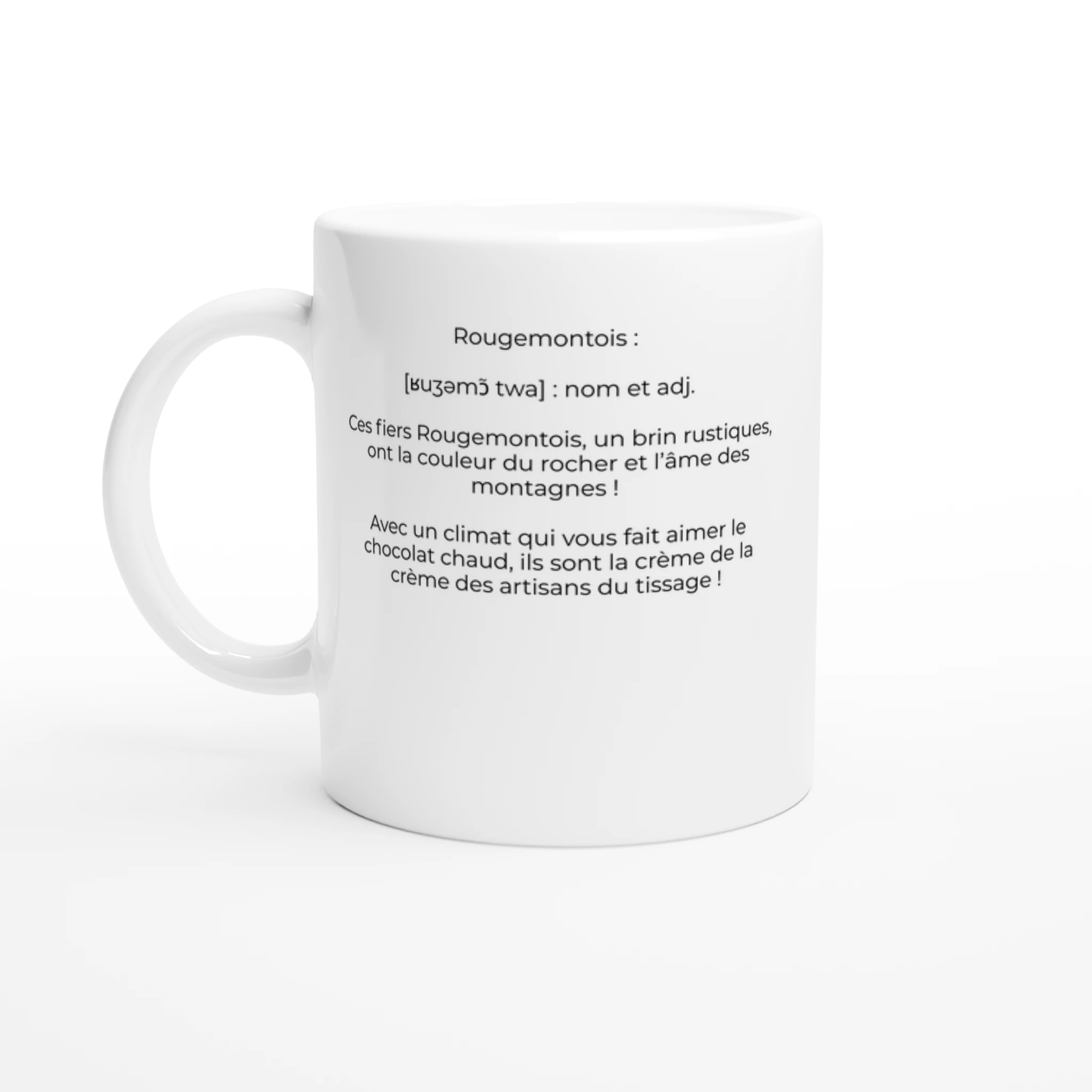 Mug "Rougemontois : la fierté des vosges et du chocolat chaud !" (Rougemont-le-Château 90110)