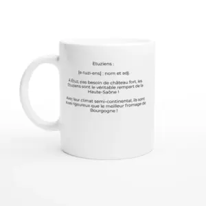 Mug "Etuziens : gardiens de la haute-saône et du fromage !" (Étuz 70150)
