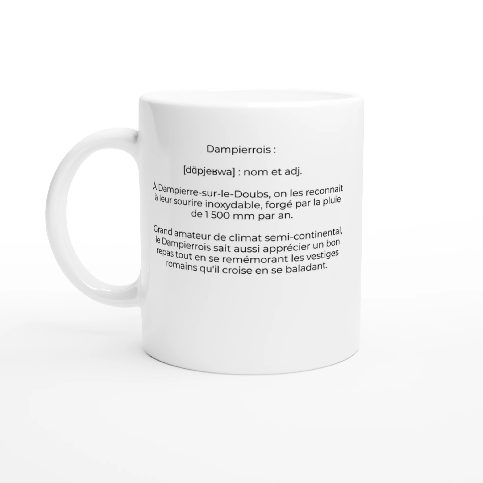 Mug "Dampierrois : les rois de la pluie et du terroir !" (Dampierre-sur-le-Doubs 25420)