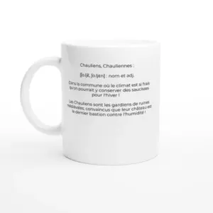 Mug "Les chauliens : résistants aux intempéries depuis des siècles !" (Chaux-des-Crotenay 39150)